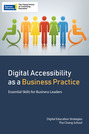 Digital Accessibility as a Business Practice