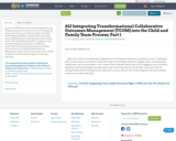 A12 Integrating Transformational Collaborative Outcomes Management (TCOM) into the Child and Family Team Process; Part 1