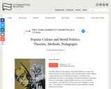 Popular Culture and World Politics: Theories, Methods, Pedagogies